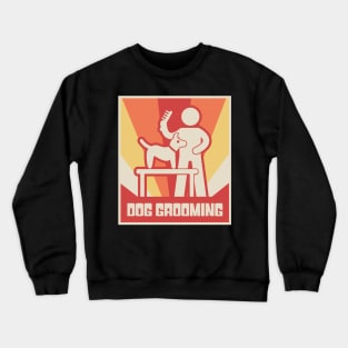 Funny Dog Grooming Gift For Dog Groomer Crewneck Sweatshirt